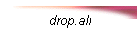 drop.all